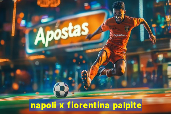 napoli x fiorentina palpite